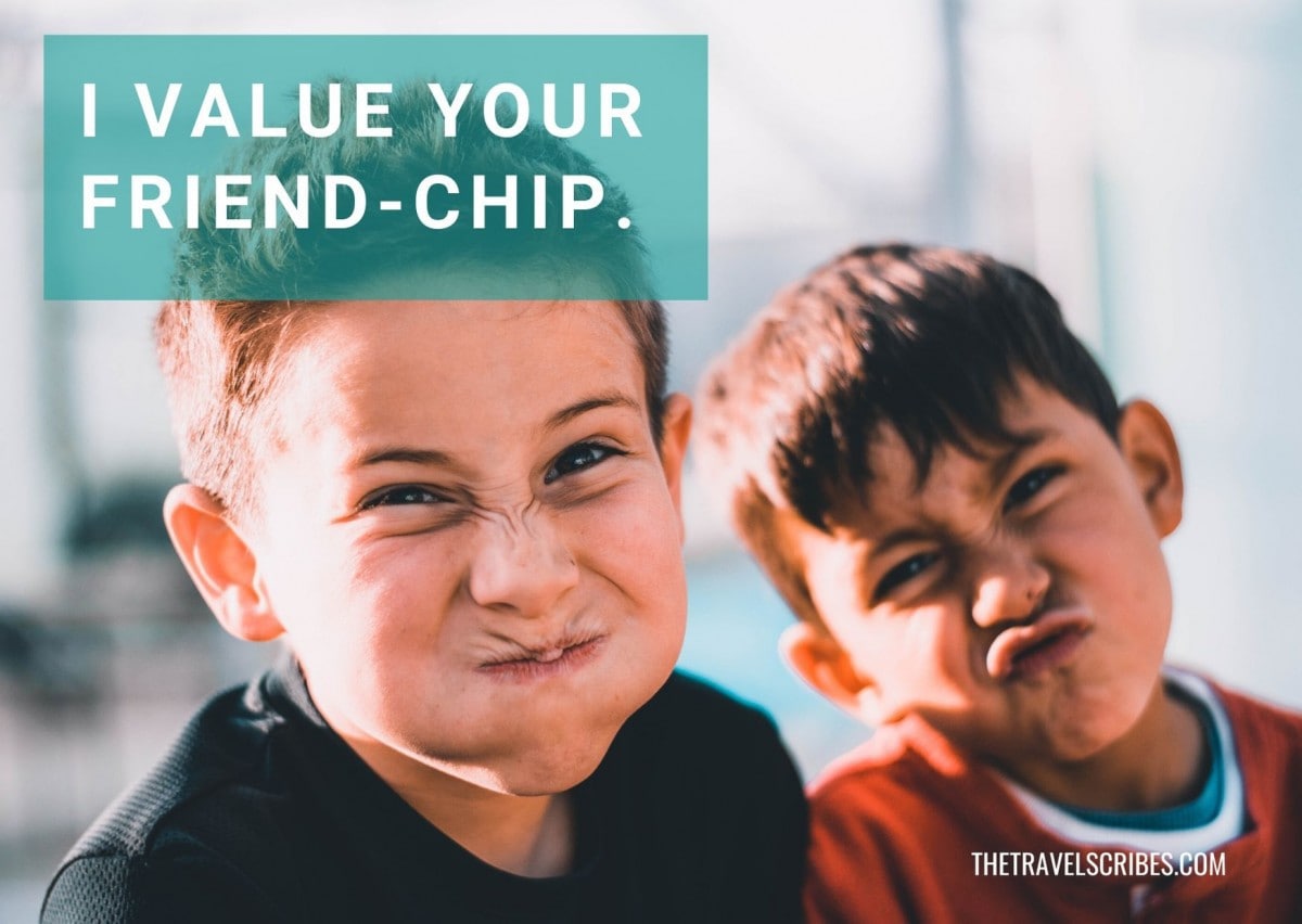 Caption for friends - I value your friend-chip