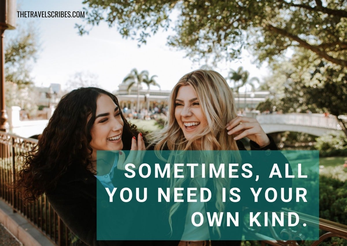 Friend captions - Sometimes, all you need is your own kind